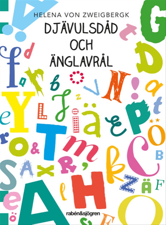 Djävulsdåd och änglavrål (e-bok) av Helena von Zweigbergk