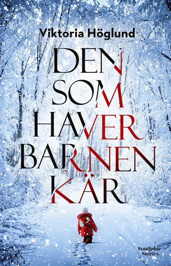Den som haver barnen kär (e-bok) av Viktoria Höglund