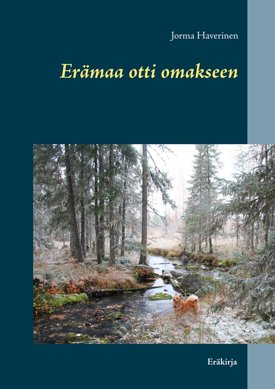 Erämaa otti omakseen: Eräkirja