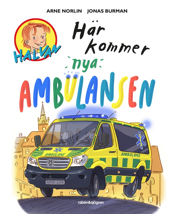 Här kommer nya ambulansen (e-bok) av Arne Norlin