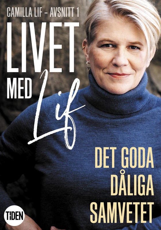 Livet med Lif - 1 - Det goda dåliga samvetet (e-bok) av Camilla Lif