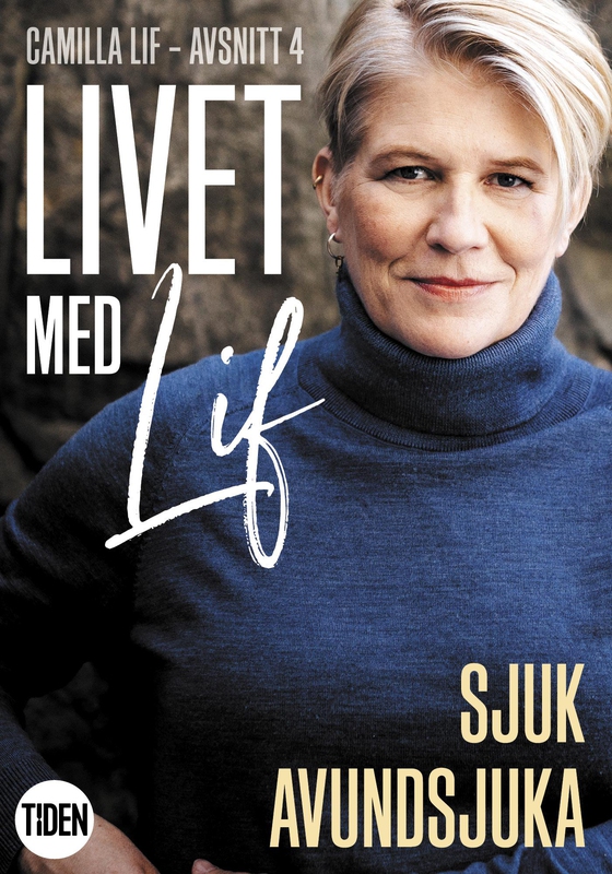 Livet med Lif - 4 - Sjuk avundsjuka (e-bok) av Camilla Lif
