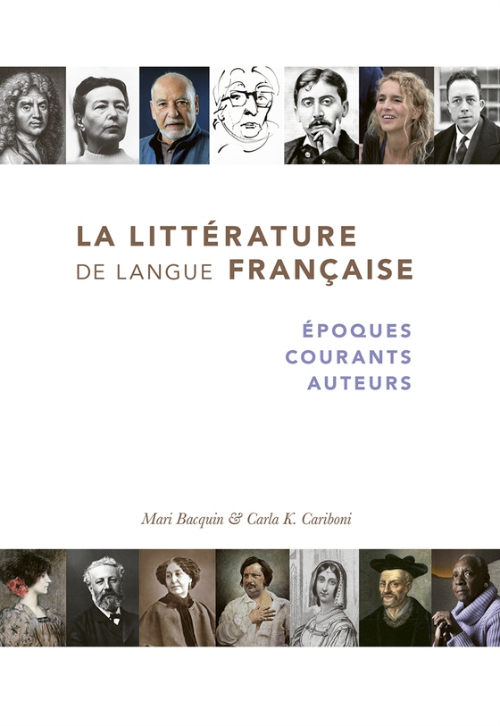La littérature de langue française : époques, courants, auteurs