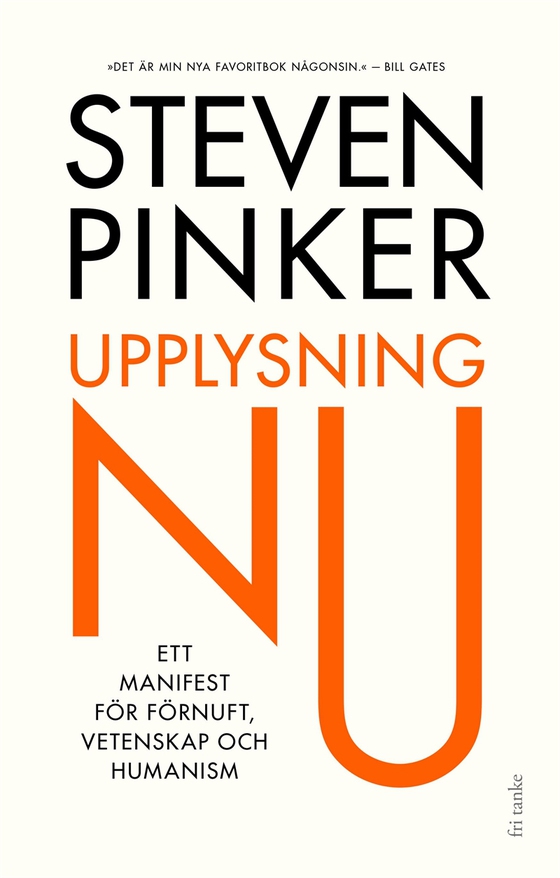 Upplysning Nu! : Ett manifest för förnuft, vetenskap och humanism (e-bok) av Steven Pinker