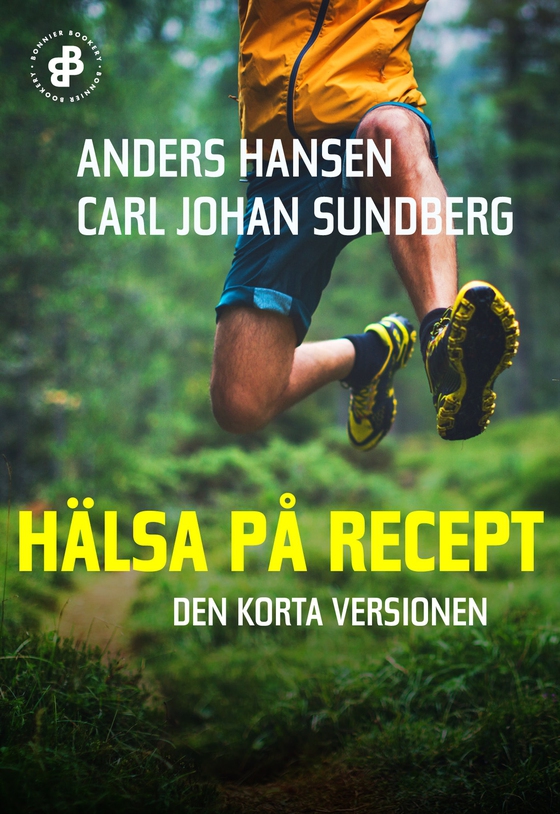 Hälsa på recept. Den korta versionen
