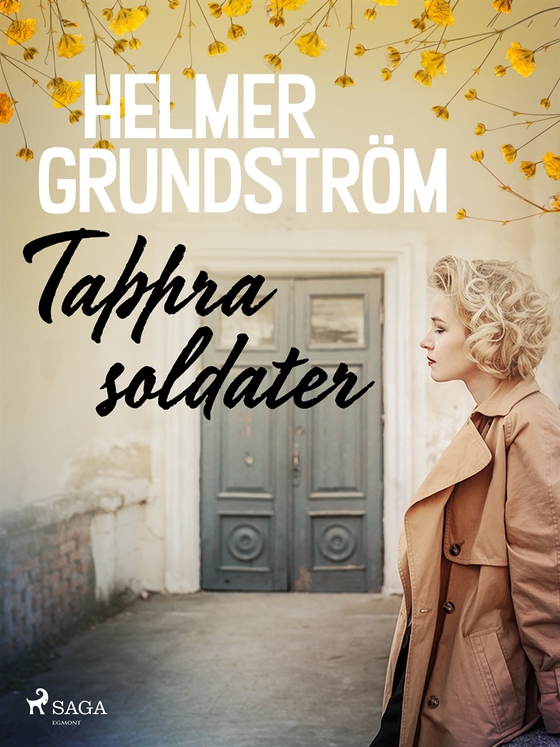 Tappra soldater (e-bok) av Helmer Grundström