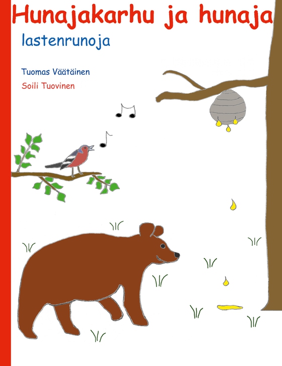 Hunajakarhu ja hunaja: lastenrunoja