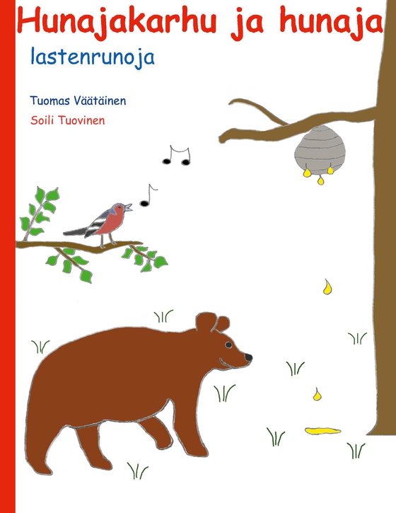 Hunajakarhu ja hunaja: lastenrunoja