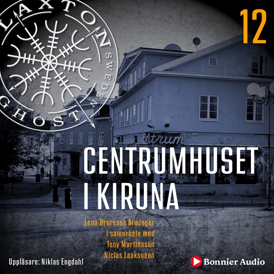 Centrumhuset i Kiruna (ljudbok) av Tony Martinsson
