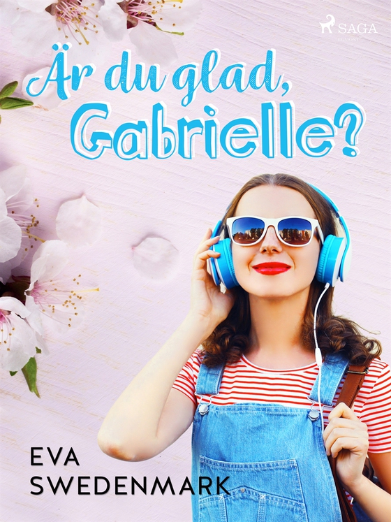 Är du glad, Gabrielle?