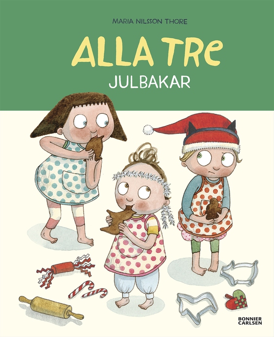 Alla tre julbakar (e-bok) av Maria Nilsson Thore