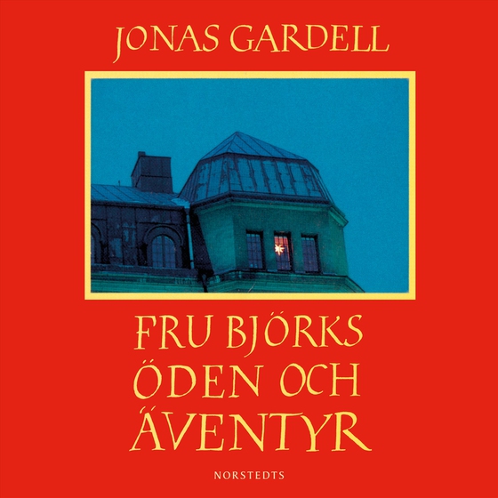 Fru Björks öden och äventyr (ljudbok) av Jonas Gardell