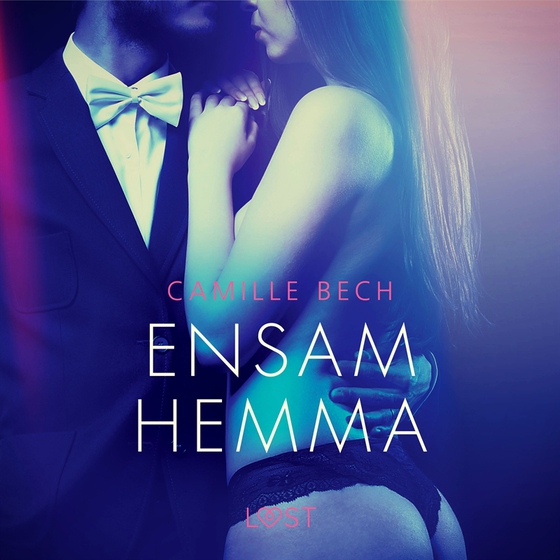 Ensam hemma - erotisk novell (ljudbok) av Camille Bech