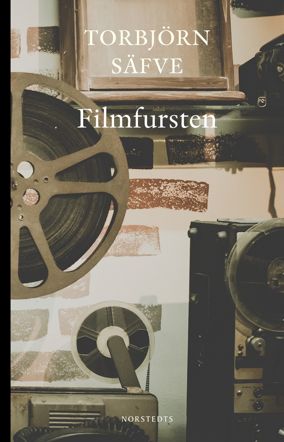 Filmfursten : en cinematografisk roman (e-bok) av Torbjörn Säfve
