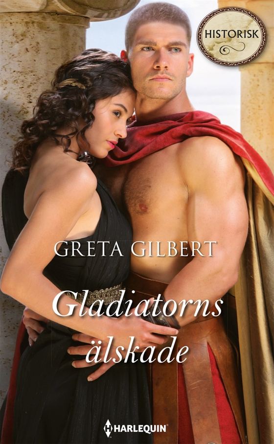 Gladiatorns älskade (e-bok) av Greta Gilbert