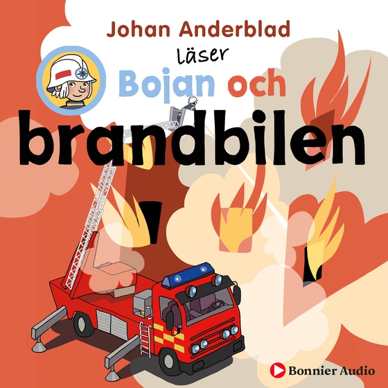 Bojan och brandbilen (ljudbok) av Johan Anderblad