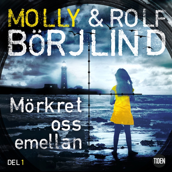 Mörkret oss emellan. 1 (ljudbok) av Rolf Börjlind