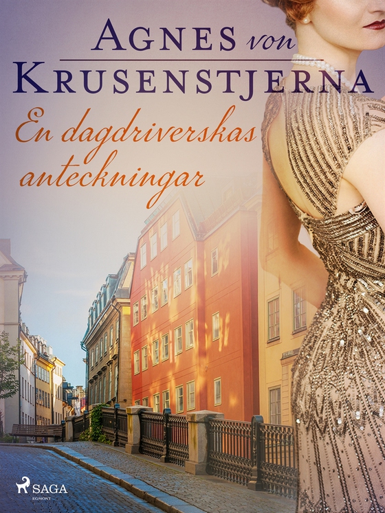 En dagdriverskas anteckningar (e-bok) av Agnes von Krusenstjerna