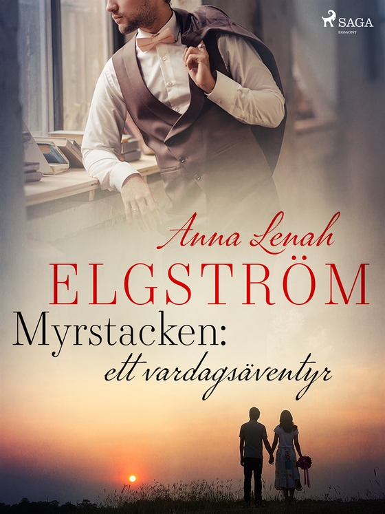 Myrstacken: ett vardagsäventyr (e-bok) av Anna Lenah Elgström
