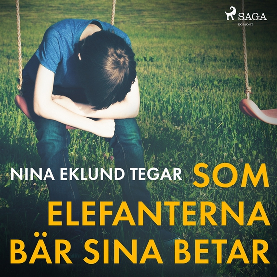 Som elefanterna bär sina betar (ljudbok) av Nina Tegar