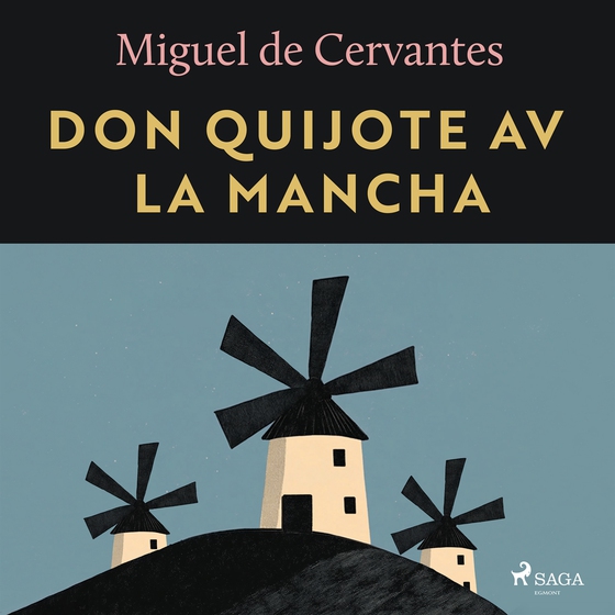 Don Quijote av la Mancha (ljudbok) av Miguel de Cervantes