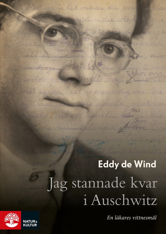 Jag stannade kvar i Auschwitz : En läkares vittnesmål (e-bok) av Eddy de Wind