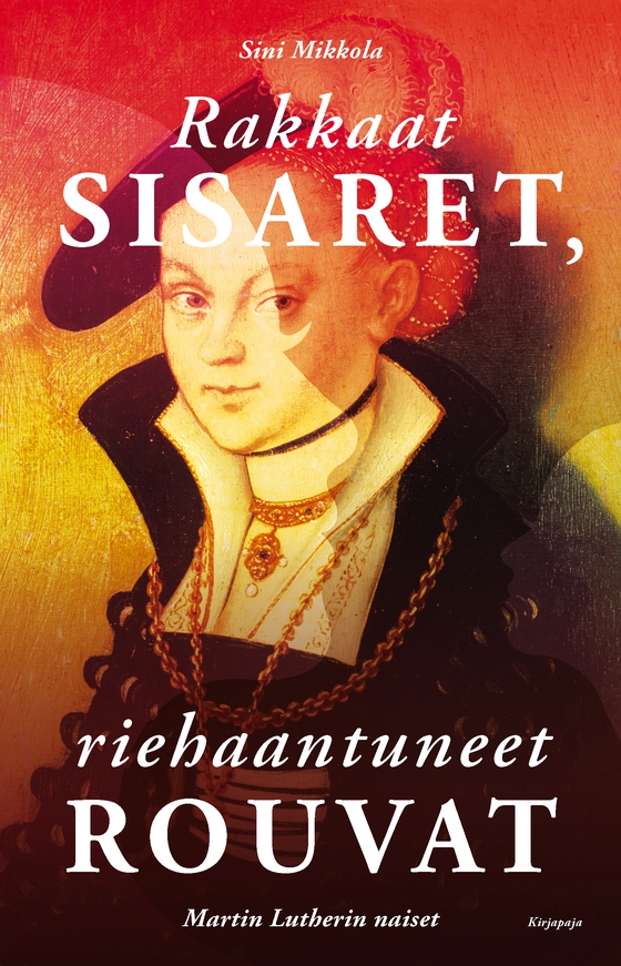 Rakkaat sisaret, riehaantuneet rouvat