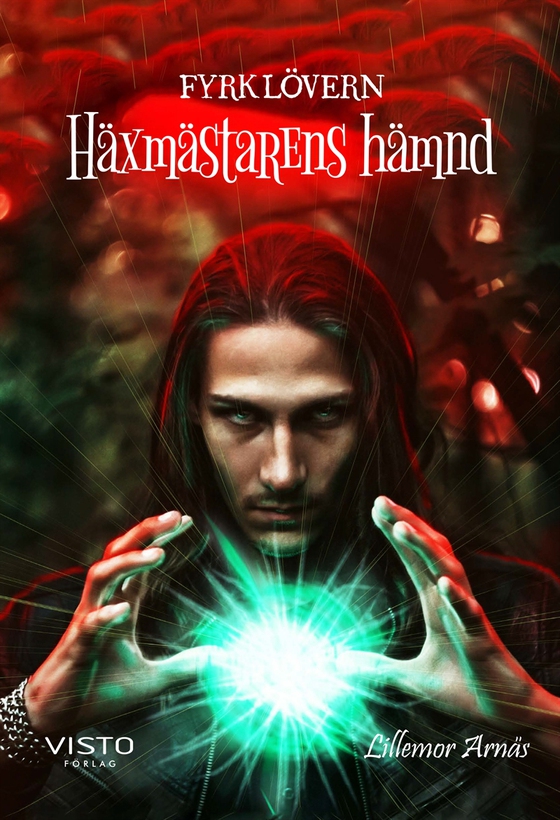 Fyrklövern : Häxmästarens hämnd