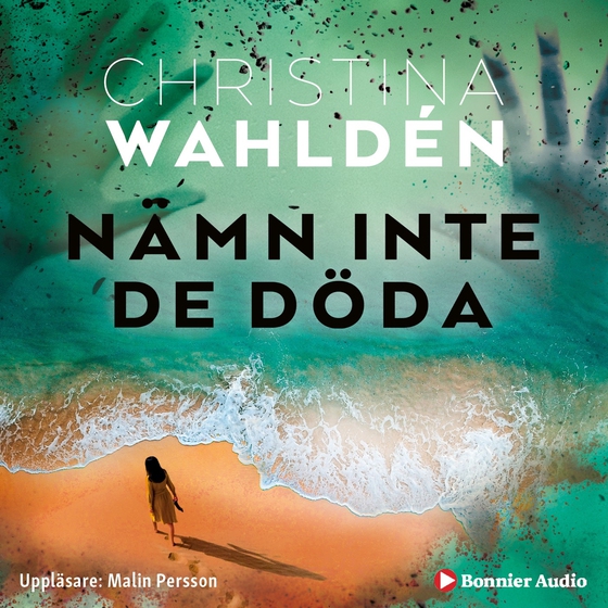 Nämn inte de döda (ljudbok) av Christina Wahldén