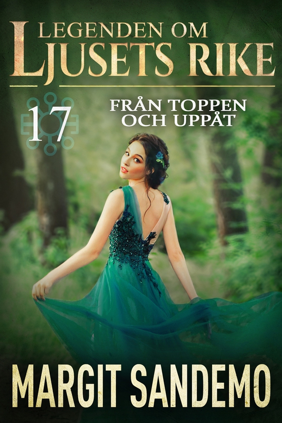 Från toppen och uppåt: Ljusets Rike 17