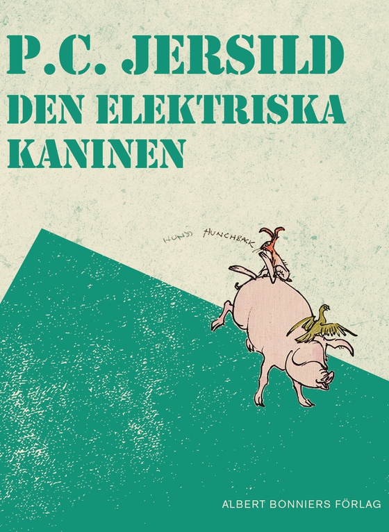 Den elektriska kaninen : En midsommarsaga (e-bok) av P. C. Jersild