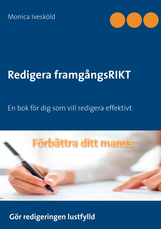 Redigera framgångsRIKT: Checklista för dig som vill redigera effektivt
