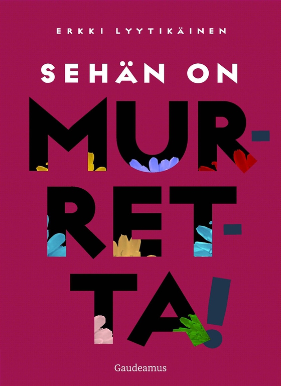 Sehän on murretta!