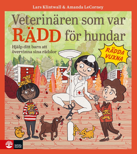 Veterinären som var rädd för hundar : En barnbok om att övervinna rädslor