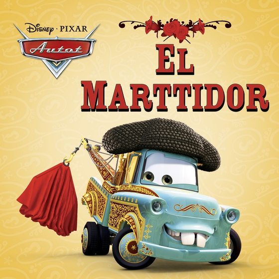 Pixar Autot. El Marttidor