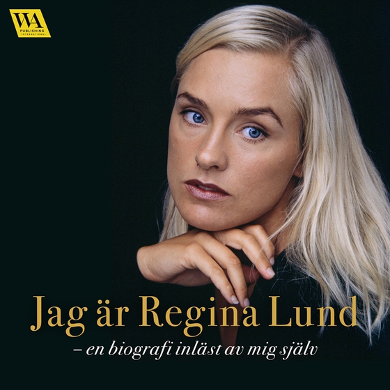 Jag är Regina Lund (ljudbok) av Regina Lund
