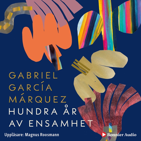 Hundra år av ensamhet (ljudbok) av Gabriel García Márquez