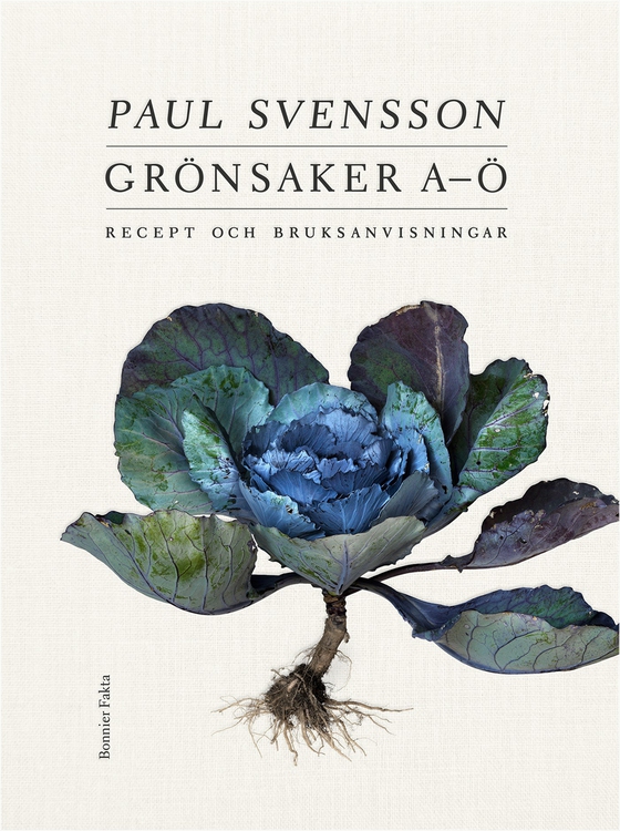 Grönsaker A-Ö : recept och bruksanvisning (e-bok) av Paul Svensson