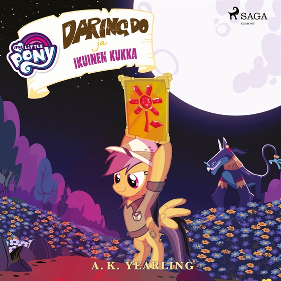 My Little Pony - Daring Do ja Ikuinen kukka
