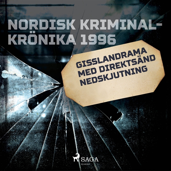 Gisslandrama med direktsänd nedskjutning
