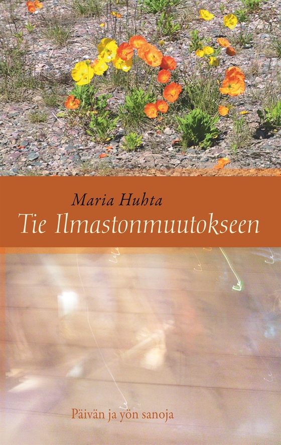 Tie ilmastonmuutokseen: Päivän ja yön sanoja
