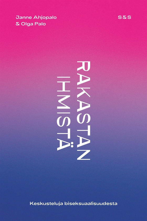 Rakastan ihmistä - keskusteluja biseksuaalisuudesta