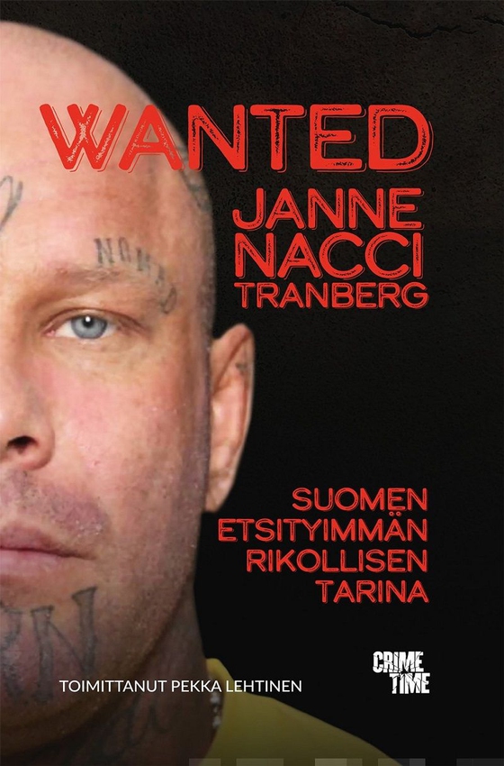 Wanted Janne "Nacci" Tranberg (e-bok) av Janne ”Nacci” Tranberg