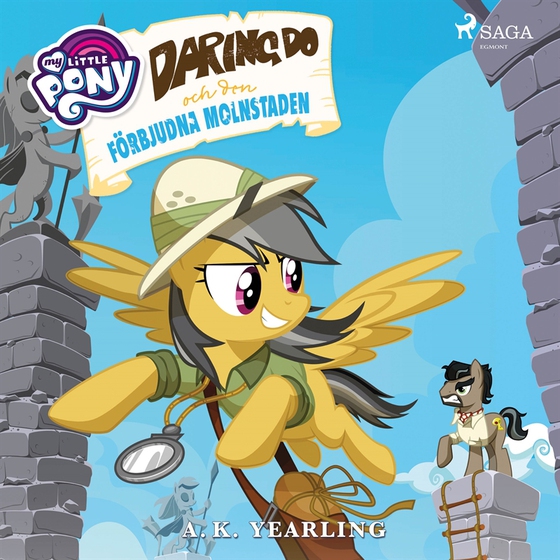 My Little Pony - Daring Do och den förbjudna molnstaden (ljudbok) av A.K. Yearling