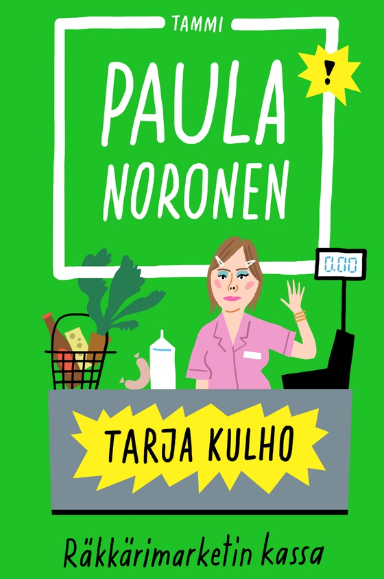 Tarja Kulho ? Räkkärimarketin kassa