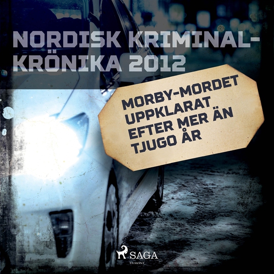 Morby-mordet uppklarat efter mer än tjugo år (ljudbok) av Diverse 