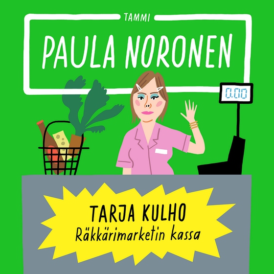 Tarja Kulho ? Räkkärimarketin kassa (ljudbok) av Paula Noronen