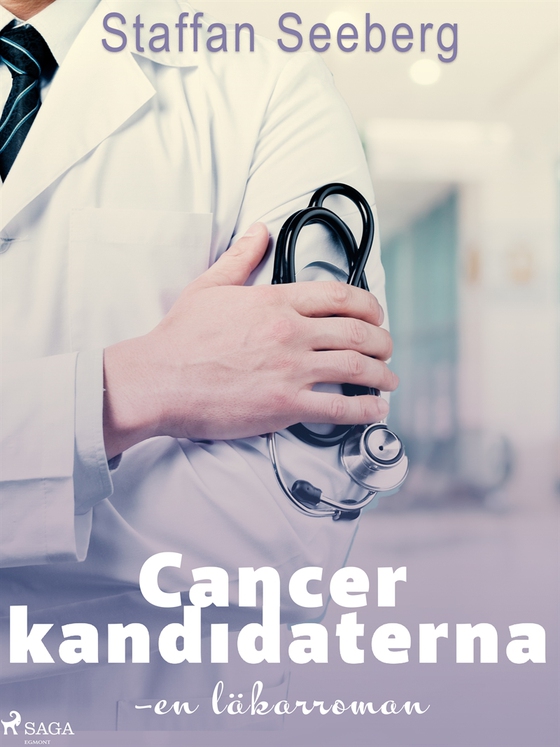 Cancerkandidaterna: en läkarroman