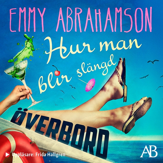 Hur man blir slängd överbord (ljudbok) av Emmy Abrahamson
