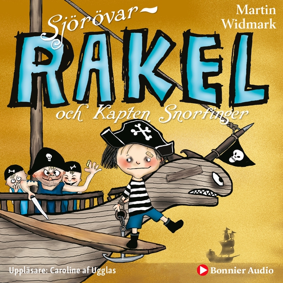 Sjörövar-Rakel och kapten Snorfinger (ljudbok) av Martin Widmark